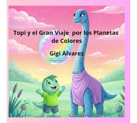 Topi y el gran viaje por los planetas de colores
