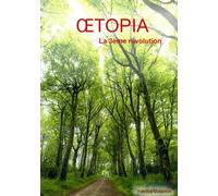 Œtopia: Le troisième révolution