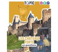 Natacha Scheidhauer – Les châteaux forts en questions – Dès 7 ans – Cartonné – Milan