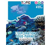 Catherine De Coppet – L'exploration sous-marine en questions – Dès 7 ans – Cartonné