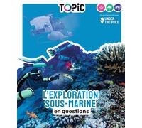 Catherine De Coppet – L'exploration sous-marine en questions – Dès 7 ans – Cartonné