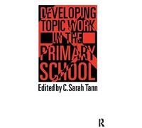 Topic Work In The Primary Scho