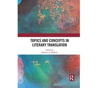 Topics And Concepts In Literary Translation