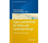 Topics And Methods For Urban And Landscape Design