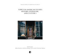 Topics in American Studies: History, Literature, and Culture 1