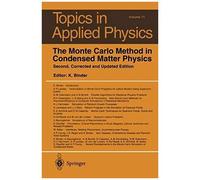 Topics In Applied Physics - Volume 71 The Monte Carlo Method In Condensed Matter Physics