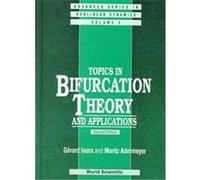 Topics in Bifurcation Theory and Applications, Advanced Series in Nonlinear Dynamics , Vol 3 Gerard Iooss, Mortiz Adelmeyer (Auteur)
