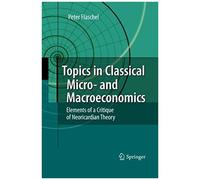 Topics In Classical Micro- And Macroeconomics
