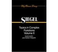 Topics in Complex Function Theory C.L. Siegel (Auteur)