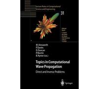 Topics In Computational Wave Propagation