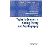 Topics In Geometry, Coding Theory And Cryptography