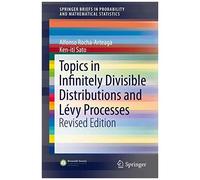 Topics In Infinitely Divisible Distributions And Lévy Processes, Revised Edition