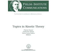 Topics In Kinetic Theory