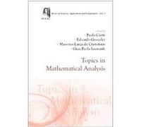 Topics in Mathematical Analysis, Series on Analysis, Applications and Computation, 3