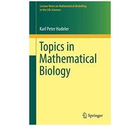 Topics In Mathematical Biology