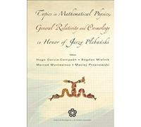 Topics In Mathematical Physics General Relativity And Cosmology In Honor Of Jerzy Plebanski - Proceedings Of 2002 International Conference
