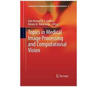 Topics In Medical Image Processing And Computational Vision