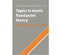 Topics in Metric Fixed Point Theory, Cambridge Studies in Advanced Mathematics Kazimierz Goebel, W.A. Kirk (Auteur)