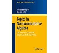 Topics in Noncommutative Algebra: The Theorem of Campbell, Baker, Hausdorff and Dynkin