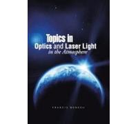 Topics In Optics And Laser Light In The Atmosphere