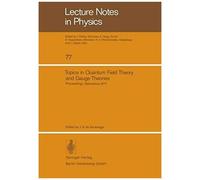 Topics In Quantum Field Theory And Gauge Theories