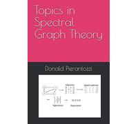 Topics in Spectral Graph Theory