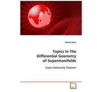 Topics In The Differential Geometry Of Supermanifolds: Super Holonomy Theorem