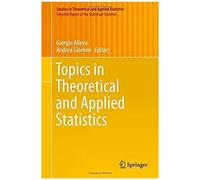Topics In Theoretical And Applied Statistics