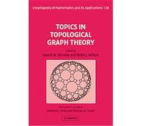 Topics in Topological Graph Theory, Encyclopedia of Mathematics and Its Applications Lowell W. Beineke (Auteur)