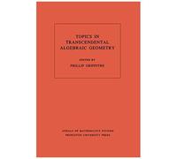 Topics In Transcendental Algebraic Geometry