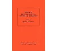 Topics in Transcendental Algebraic Geometry, Annals of Mathematics Studies