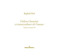 Topiques sinaïtiques T3 : Violence humaine et transcendance de l'amour