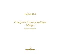 Topiques sinaïtiques vol. 2 : L'économie politique biblique