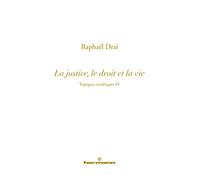 Topiques sinaïtiques vol. 4 : La justice, le voie de la vie