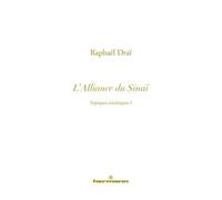 Topiques sinaïtiques, Volume 1 L'Alliance du Sinaï - Raphaël Draï - Hermann - broché - Essai