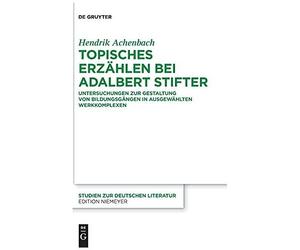 Topisches Erzählen Bei Adalbert Stifter
