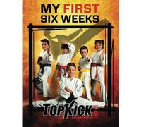 TopKick My First Six Weeks