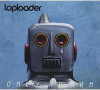 Toploader - Only Human [Import]