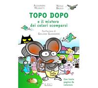 Topo Dopo e il mistero dei colori scomparsi