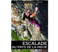 TOPO - Topo escalade - Escalade Au Pays De La Meije - Equipement Outdoor | Topo