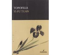 Topofilia: Un estudio sobre percepciones, actitudes y valores medioambientales