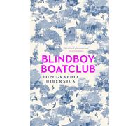 Blindboy Boatclub – Topographia Hibernica – Récits acclamés de l'auteur irlandais