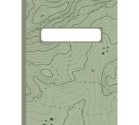 Topographic Map Notebook for Writing, Planning, or Exploration: College Ruled | 200 Pages | 7.44 x 9.69 in | Journal for Hikers, Scouts, Students & Nature Lovers