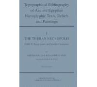 Topographical Bibliography Of Ancient Egyptian Hieroglyphic Texts, Reliefs And Paintings. Volume I: The Theban Necropolis. Part Ii: Royal Tombs And Sm
