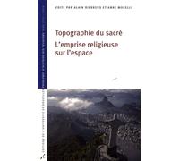 Topographie du sacré. L'emprise religieuse sur l'espace - Anne Morelli - Universite De Bruxelles Eds - broché - Essai