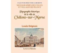 Topographie historique de la ville de Châlons-sur-Marne