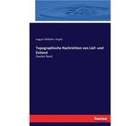 Topographische Nachrichten von Lief und EstlandZweiter Band - August Wilhelm Hupel - BoD Third Party Titles - Livre en Anglais August Wilhelm HupelAugust Wilhelm Hupel (Auteur)