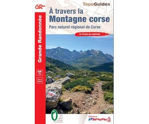 Topoguide de randonnée - A travers la montagne Corse, GR20 | FFR