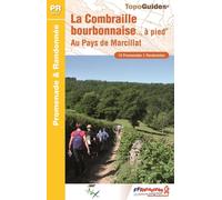 Topoguide de randonnée - Combraille Bourbonnaise à pied | FFR