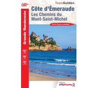 Topoguide de randonnée - Côte d'Émeraude : Les chemins du Mont-St-Michel - GR34, GR37, GR39 | FFR